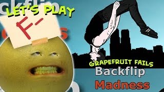 Annoying Orange Lets Play  Grapefruit Fails At Backflip Madness [upl. by Llehsim]