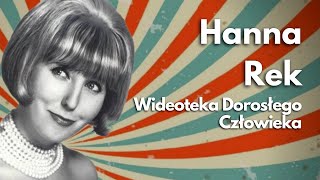 Wideoteka dorosłego człowieka  Hanna Rek [upl. by Aninat]