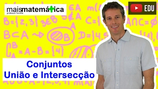 Conjuntos União e Intersecção Aula 3 de 4 [upl. by Heriberto]