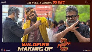 WILDFIRE Making Of Pushpa 2 The Rule  Allu Arjun  Rashmika  Sukumar  Fahadh Faasil  DSP [upl. by Llertnom]