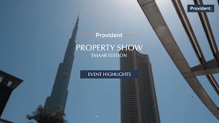 Provident Property Show Emaar Edition  Event Highlights [upl. by Adnah]