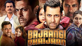 Bajrangi Bhaijaan Full Movie HD  Salman Khan  Kareena Kapoor  Harshaali Malhotra  Review amp Facts [upl. by Shrier]