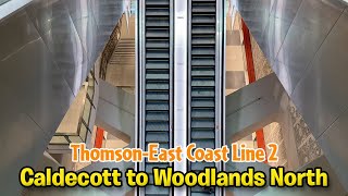 Caldecott to Woodlands North  Riding the Singapore MRT ThomsonEast Coast Line Cab Ride [upl. by Beatrice]