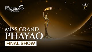 MISS GRAND PHAYAO 2024  FINAL SHOW [upl. by Calypso]