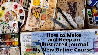 My New Online Course How to Keep an Illustrated Journal  The Book of You [upl. by Ydor647]