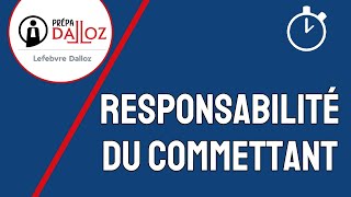 La Responsabilité du Commettant du Fait de son Préposé  Responsabilité Civile [upl. by Ah]