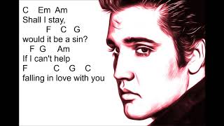 Cant Help Falling In Love chords and lyrics by Elvis Presley [upl. by Eded613]