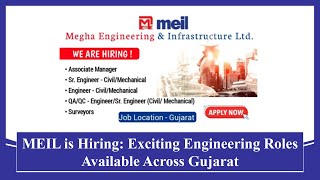 MEIL is Hiring Exciting Engineering Roles Available Across Gujarat Apply Now meil jobs [upl. by Aisan861]