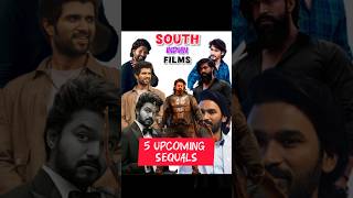 Top 5 Most Awaited Upcoming South Indian Movie Sequels [upl. by Calle]