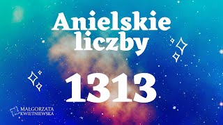 👼🏼 1313 👼🏼 Anielskie liczby Znaczenie 👼🏼 [upl. by Nethsa855]