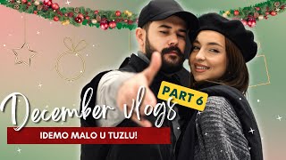 Decembar vlog 6  Idemo u Tuzlu Snimanje  shopping [upl. by Wolford]