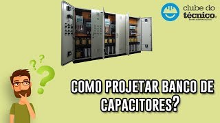 Como Projetar Banco de Capacitores [upl. by Deirdra]