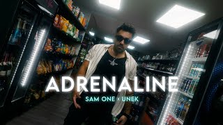 SAM ONE x UNEK  Adrenalin [upl. by Lotsirhc]