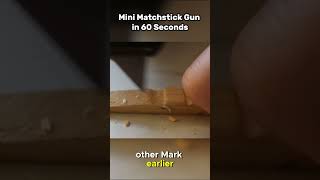 MINI MATCH STICK GUN IN 60 SECONDS [upl. by Ardnasak684]