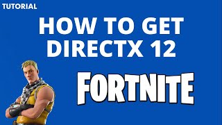 How to get directx 12 on Fortnite [upl. by Salomi]