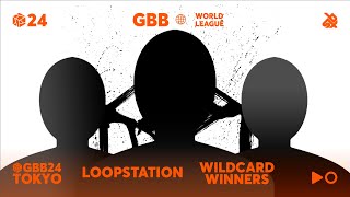 GBB24 World League LOOPSTATION Category  Qualified Wildcard Winners Announcement [upl. by Anaila902]