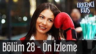 Erkenci Kuş 28 Bölüm  Ön İzleme [upl. by Adekam]