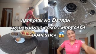 Novidades  bate papo reprovei no Detran e comecei trabalhar como empregada doméstica mini vlog 😱💕 [upl. by Gloriane]