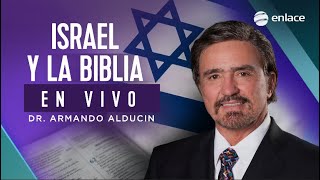 Dr Armando Alducin  EN VIVO  Israel y la Biblia [upl. by Crudden429]