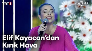 Elif Kayacan’dan Kırık Hava  Sen Türkülerini Söyle 13 Bölüm trt1 [upl. by Ivette206]