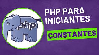 Curos PHP Essential  Constantes [upl. by Elocyn]