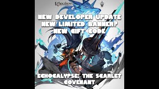 New Developer Update v2 New Limited Character New Gift Code Echocalypse The Scarlet Covenant [upl. by Enitram]