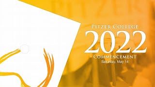 Pitzer Colleges Commencement Ceremony for the Class of 2022 [upl. by Enelrac]