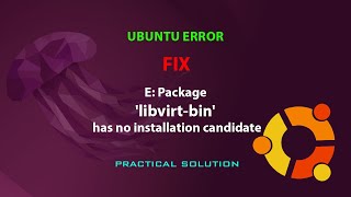 UBUNTU FIX E Package libvirtbin has no installation candidate [upl. by Kcirrad59]