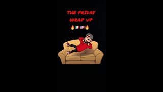 The Friday Wrap Up 2 25 22 [upl. by Ymmat]