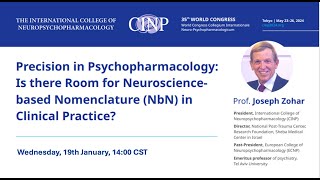 CINP Webinar Series  Precision in Psychopharmacology  Prof Joseph Zohar [upl. by Merrel]