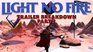 Light No Fire  Reveal Trailer Deep Dive Analysis  Part 2 [upl. by Millar]