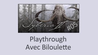 Syberia II Ep 05  Playthrough FR avec Biloulette sur A2CaJoue [upl. by Attenhoj]