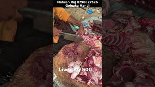 Liver Rs 500 Kg Live Goat Cutting Mutton Kg 500 Rs Cleaned Boti Kg150 Head 200 4 Legs200 viral [upl. by Cristy928]