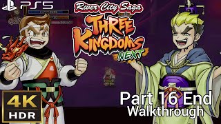 Walkthrough Part 16 End River City Saga Three Kingdoms Next PS5 4K HDR [upl. by Enelahs]