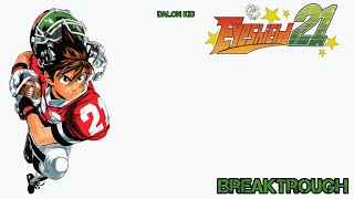 Eyeshield 21 Opening 1 Breaktrouth Español Latino ByRicardo Silva Letra [upl. by Sontich]