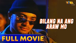 Bilang Na Ang Mga Araw Mo Full Movie HD  Cesar Montano Charlene Gonzales [upl. by Camden537]