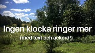 Skolavslutning sång Ingen klocka ringer mer text med ackord  Flaggan vajar på sin stång [upl. by Hatcher578]