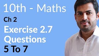 Class 10 Math Chapter 2  Exercise 27 Question 5 to 7  10th Class Math Chapter 2 [upl. by Bronnie]