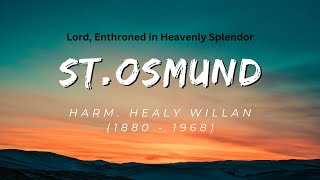 LORD ENTHRONED IN HEAVENLY SPLENDOR  ST OSMUND 878747  CANADIAN HYMNS for ORGAN [upl. by Bowden]