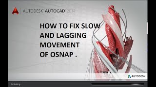 AUTOCADSLOW AND LAGGING MOVEMENT  OSNAP FIX [upl. by Annaes963]