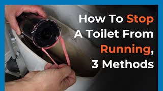 How To Stop A Toilet Fron Running Top 3 methods to fix a running toilet [upl. by Barmen]