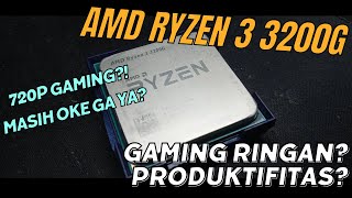 Ryzen 3 3200g di 2024 Gaming Produktifitas 720p [upl. by Aynotahs]