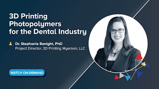 OnDemand Webinar 3D Printing Photopolymers for the Dental Industry [upl. by Hpesoj968]