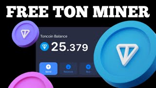 Free Ton Miner 2024  Claim 25 Ton Coin Daily On Telegram [upl. by Servais]