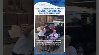 Dihujat Garagara Parodikan Paus Fransiskus YouTuber Winson Reynaldi Kini Minta Maaf [upl. by Ji]