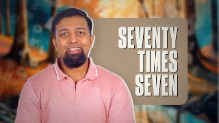 Seventy Times Seven [upl. by Tadeo]