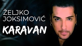 Željko Joksimović  Karavan Official Music Audio 2002 [upl. by Norud]