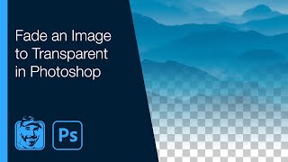 Fade an Image to Transparent in Photoshop [upl. by Eimilb]