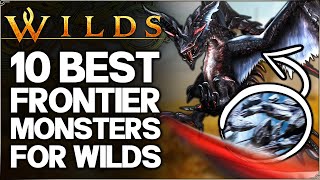 Monster Hunter Wilds  Frontier is HERE  10 Best New Monsters to Come to Wilds FunDiscussion [upl. by Ruprecht]