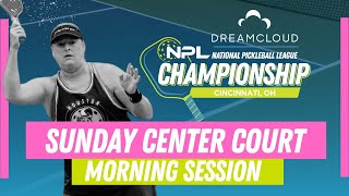 Sunday AM Court CC1 Cincinnati DreamCloud National Pickleball League® Championship [upl. by Rosalinda287]